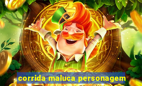 corrida maluca personagem